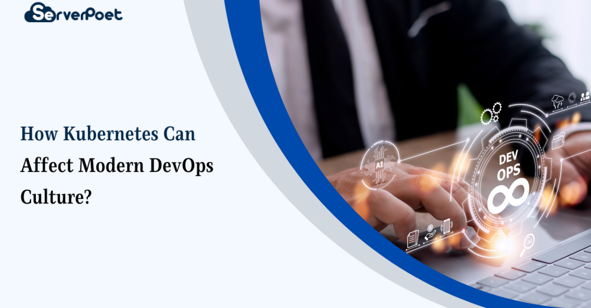 Kubernetes Can Affect Modern DevOps Culture
