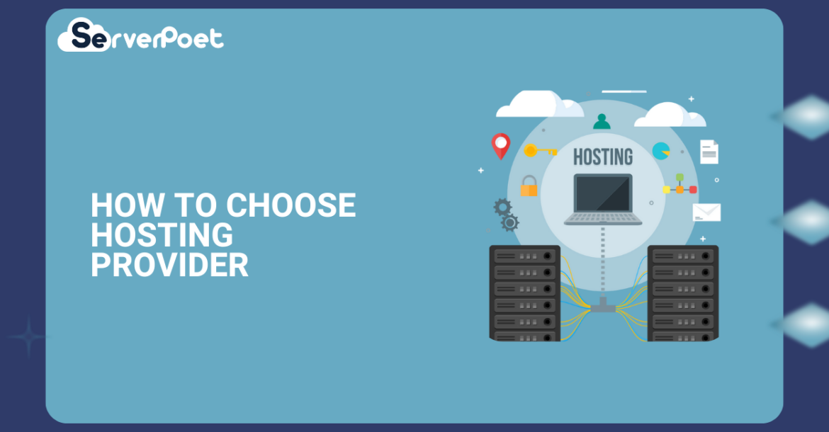 Consider While Choosing Your Hosting Provider