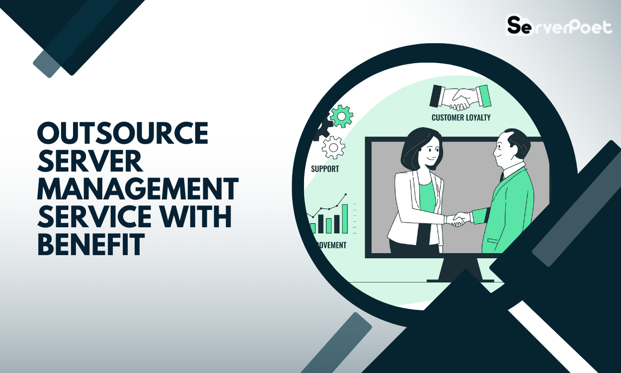 Outsource Server Management Service with Benefit